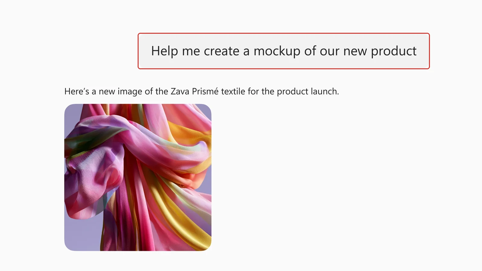 A Copilot Cowork exchange. A red box marks the prompt, which reads Help me create a mockup of our new product. Below it Cowork replies with an image of coloured draped fabric labelled the Zava Prisme textile for the product launch.