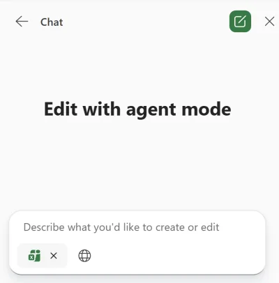 Copilot Chat composer titled 'Edit with agent mode' with a small green Excel workbook icon, ready to accept a 'describe what you'd like to create or edit' prompt — the no-licence entry point for Agent Mode in Excel