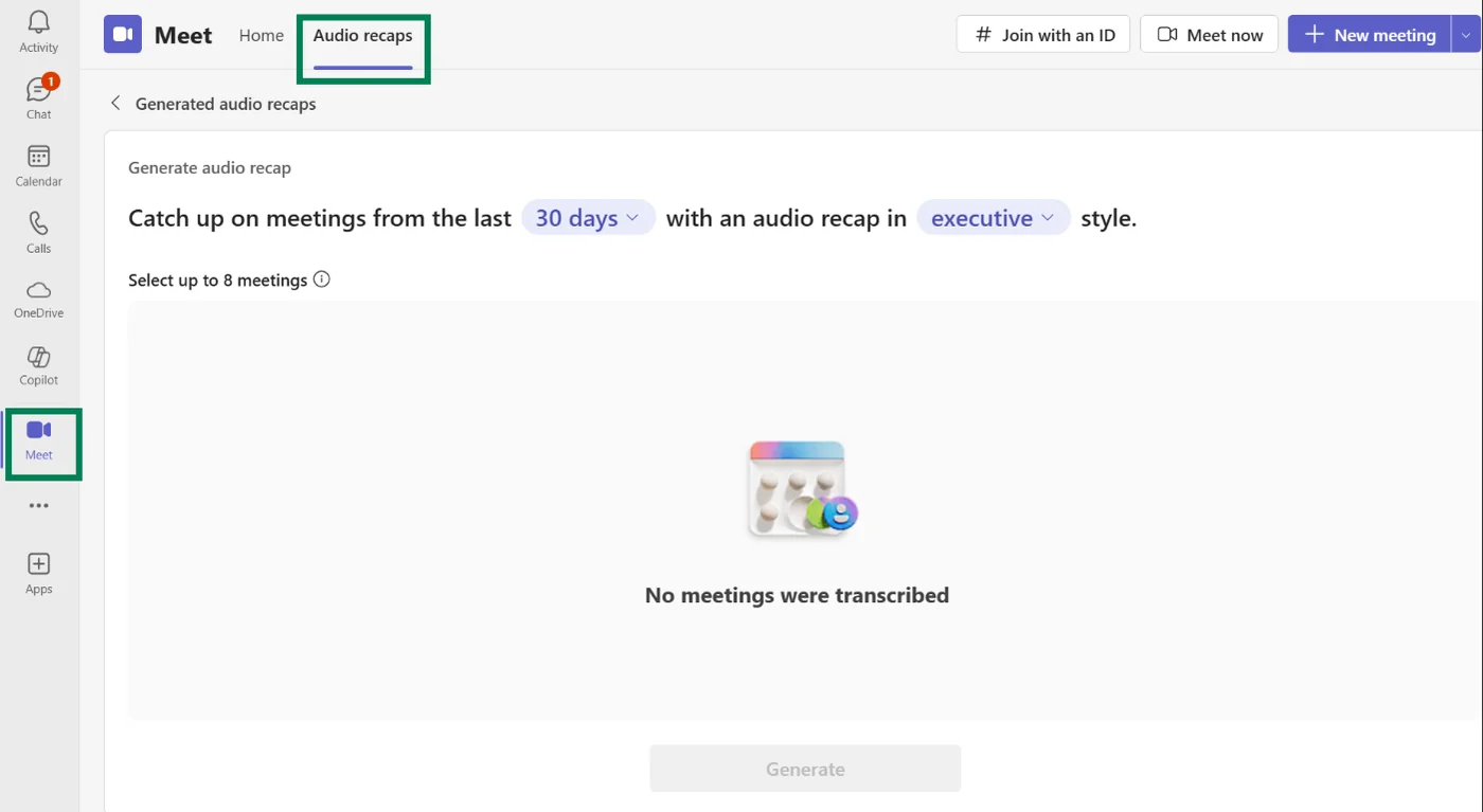Microsoft Teams Meet app on the new 'Audio recaps' tab with a 'Generate audio recap' card — 'Catch up on meetings from the last 30 days with an audio recap in executive style. Select up to 8 meetings.'