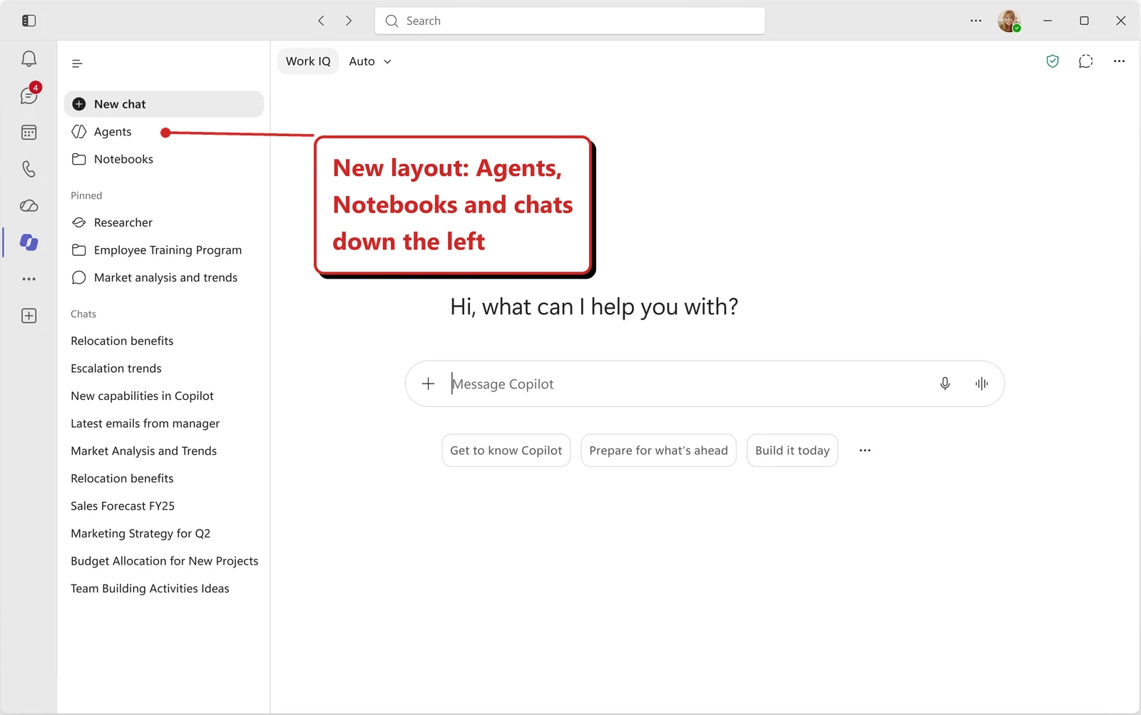 Official Microsoft image of the Copilot app inside a Teams window. The greeting reads Hi, what can I help you with? with Work IQ and Auto options beside the prompt box. The left rail lists New chat, Agents and Notebooks, then Pinned and Chats. Callout: “New layout: Agents, Notebooks and chats down the left”