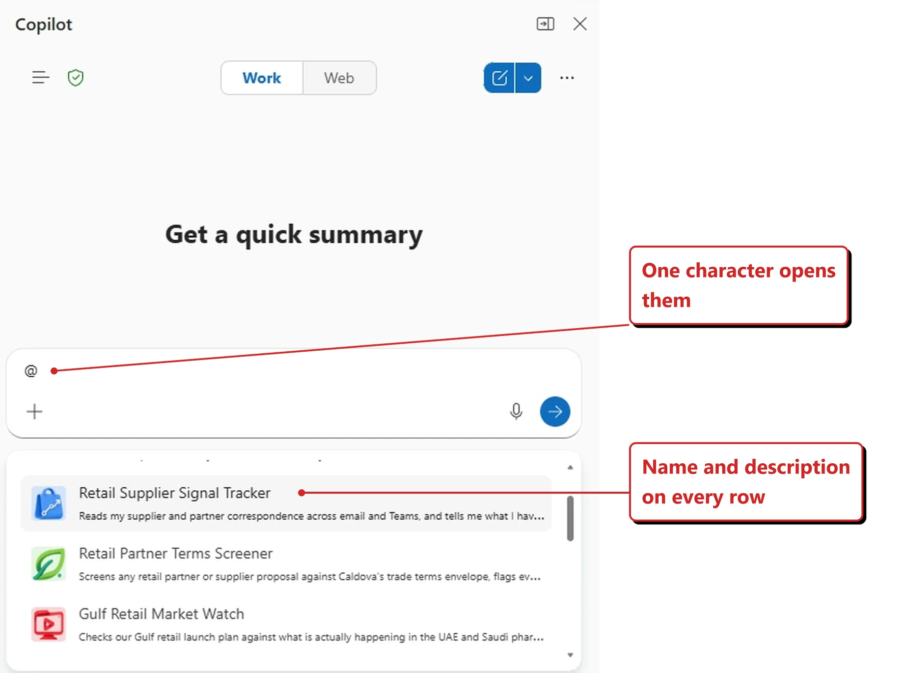 The Copilot pane in Outlook on the web in my own tenant. A Work and Web toggle sits at the top with Work selected, alongside a shield icon, a chat history icon and a new chat button. The centre reads Get a quick summary. In the composer below, a single at sign has been typed, and a picker has opened underneath listing three custom agents, each with a coloured icon, a name and a one-line description: Retail Supplier Signal Tracker, which reads supplier and partner correspondence across email and Teams; Retail Partner Terms Screener, which screens retail partner or supplier proposals against Caldova's trade terms envelope; and Gulf Retail Market Watch, which checks the Gulf retail launch plan against what is happening in the UAE and Saudi Arabia. A scrollbar on the right shows the list continues above and below. Red callouts added by me read: One character opens them; and Name and description on every row.