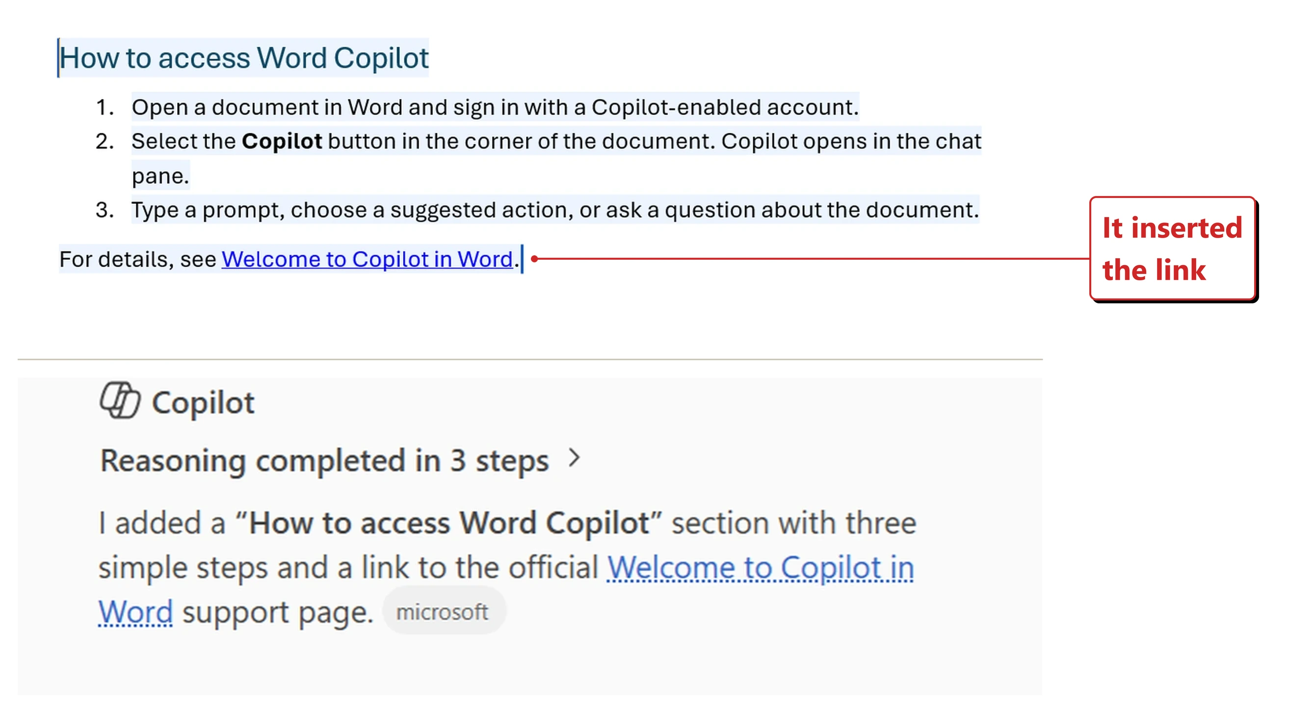 Official Microsoft image of Copilot adding a hyperlink in Word, cropped to two parts. The upper part shows the document text: a section headed How to access Word Copilot with three numbered steps — open a document in Word and sign in with a Copilot-enabled account, select the Copilot button in the corner of the document, and type a prompt, choose a suggested action, or ask a question about the document — followed by a line reading For details, see Welcome to Copilot in Word, where the title is a live blue hyperlink. The lower part shows Copilot's reply block, headed Copilot with a collapsed line reading Reasoning completed in 3 steps, saying it added a How to access Word Copilot section with three simple steps and a link to the official Welcome to Copilot in Word support page, with a small grey chip reading microsoft. A red callout added by me reads It inserted the link and points at the hyperlink in the document.