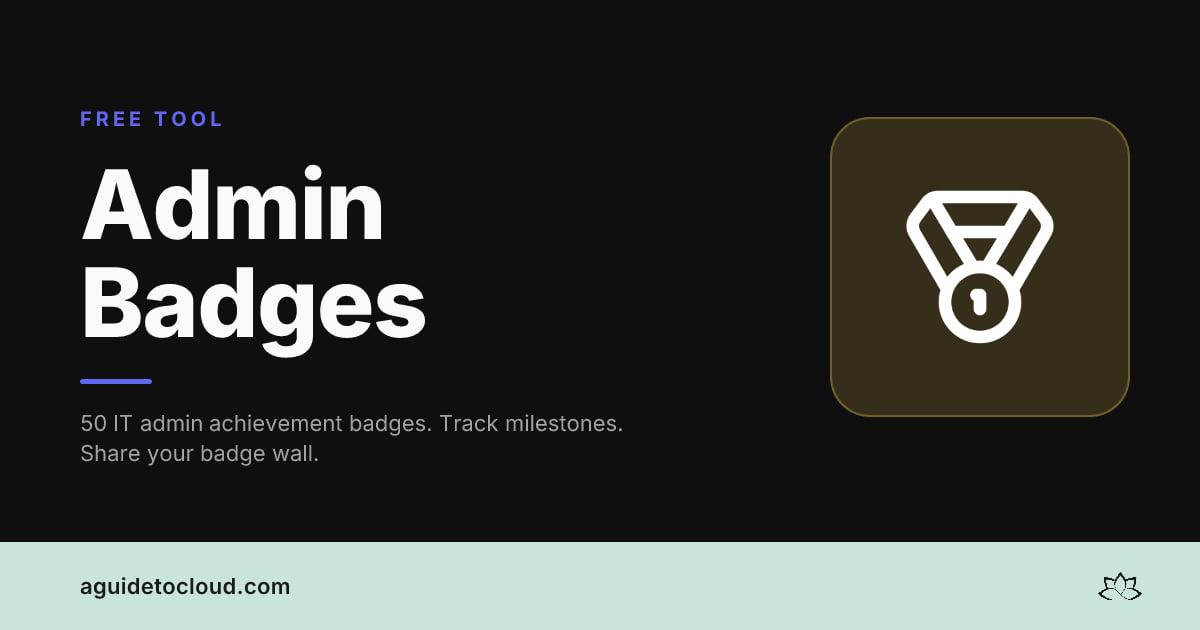 IT Admin Achievement Badges — Gamify Your Career (Free)