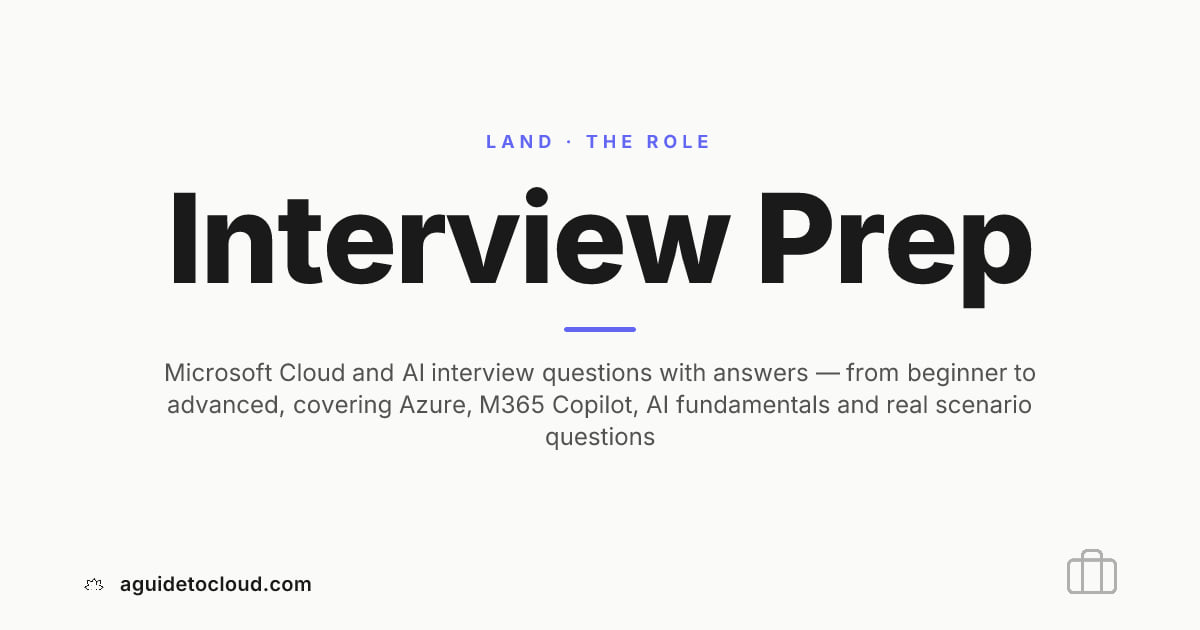 💼 Interview Prep | A Guide to Cloud & AI
