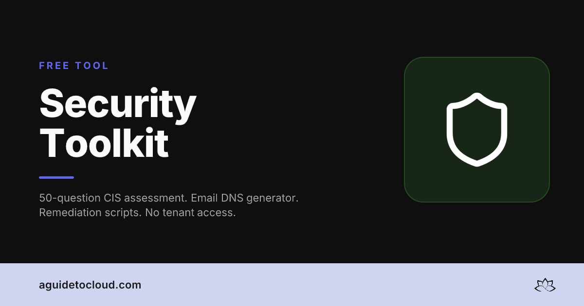 M365 Security Toolkit — Free Tenant Hardening Assessment